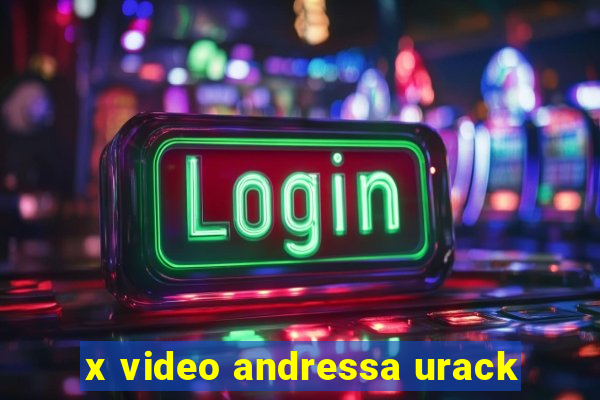 x video andressa urack